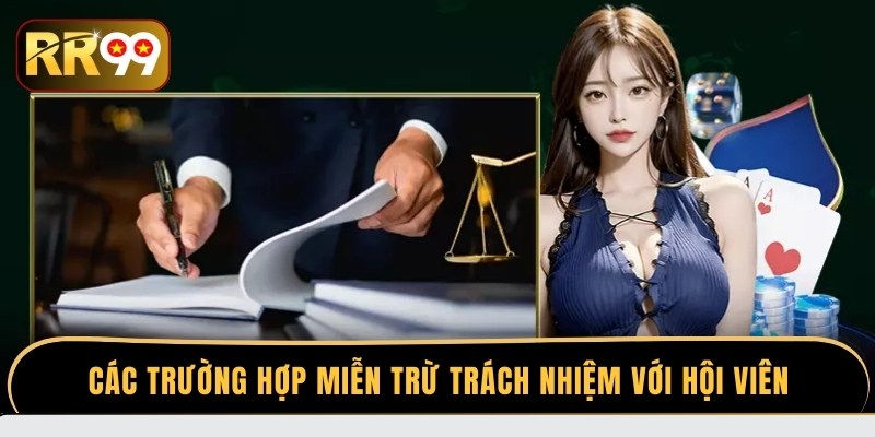 Các vấn đề về miễn trừ trách nhiệm với hội viên